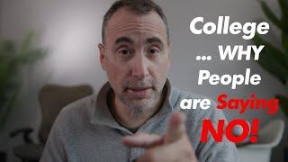 A Record Number of people are NOT interested in College - Why?