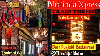 Bhatinda Xpress| Train Theme |Best Punjabi Restaurant _Thoraipakkam |