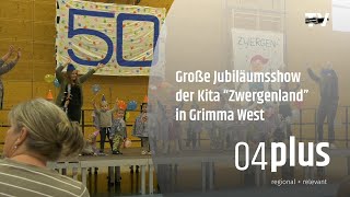 Kita Zwergenland in Grimma feiert Jubiläumsshow