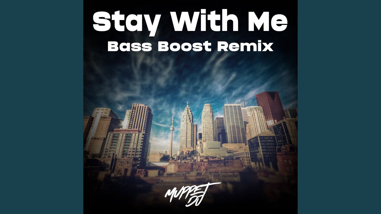 Stay With Me B Boost (Remix) - YouTube