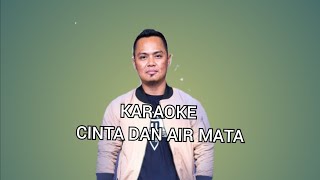 CINTA DAN AIR MATA KARAOKE