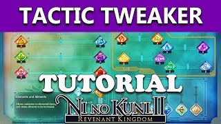 Ni No Kuni 2 Tactic Tweaker Tutorial - GET MORE EXP, MONEY, ITEMS & DAMAGE!