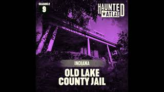 Old Lake Country Jail - Is this Indiana jailhouse haunted by famous inmates | Haunted Atlas