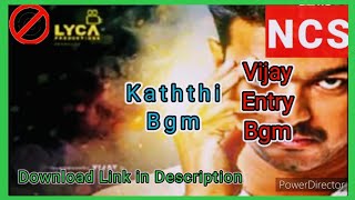 Kaththi Vijay entry bgm ✔️ NO COPYRIGHT BGM | Vijay entry bgm | No copyright bgm