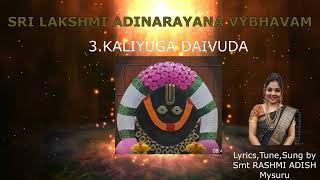 3 KALIYUGA DAIVUDA# Adi narayana vaibhavam # spl song on shravana shanivaram