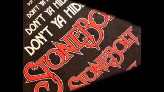 Stonebolt - Don't Ya Hide It.wmv