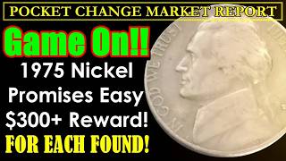 GET IN EARLY! These 1975 Jefferson Nickels PAYOUT $300+ FOR EACH! POCKET CHANGE MARKET REPORT