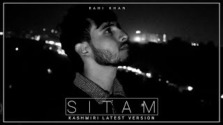 SITAM - Rahi Khan (Kashmiri Latest Version) ||