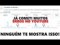 JAMAIS FAÇA ESSAS CAGADAS SE QUISER CRESCER NO YOUTUBE