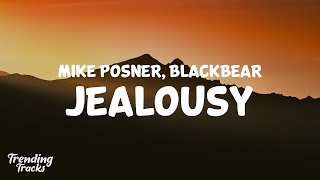 Mike Posner ft. blackbear - Jealousy (Lyrics)  | 1 Hour Sad Songs 2023