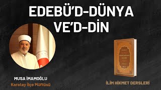 Edebü'd-Dünya Ve'd-Din; 1.Bölüm