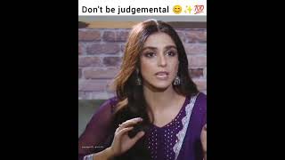 Maya Ali Advice For Her Fans Dont Be Judgemental In Life |Whatsapp Status