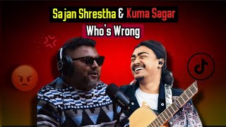 Sajan Shrestha And Kuma Sagar 😡Controversy