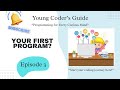 Episode 3 | Your First Python Program – Hello World Explained | Young Coder’s Guide