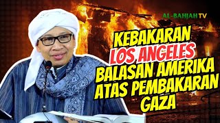 Tragedi Kebakaran di Los Angeles Balasan atas Pembakaran Gaza, Benarkah⁉️ | Buya Yahya