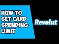 How To Set Card Spending Limit on Revolut