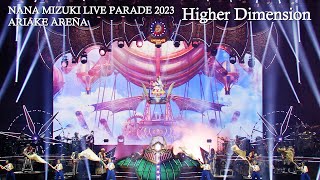 水樹奈々「Higher Dimension」（NANA MIZUKI LIVE PARADE 2023）