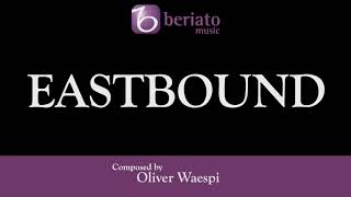 Eastbound – Oliver Waespi