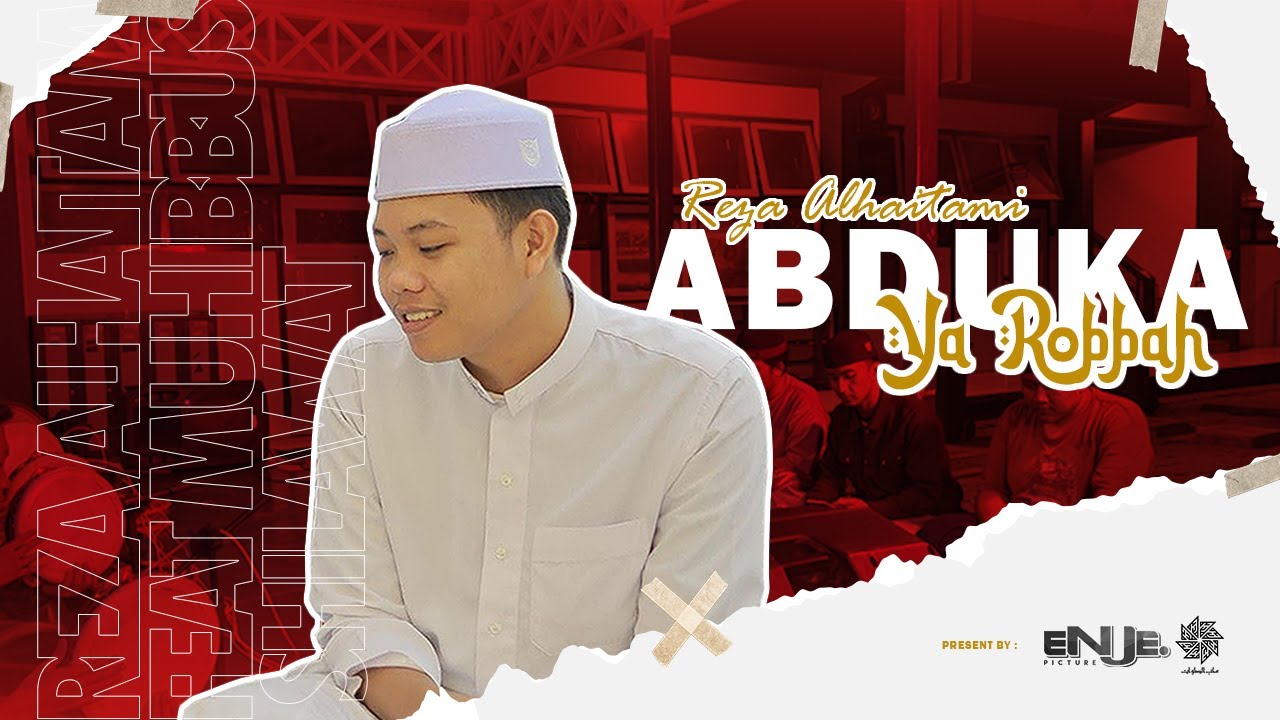 Abduka Ya Robbah Rezaalhaitamy Reza Al Haitami Feat Msnj 19