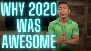 The Top 10 Reasons Why 2020 Was AWESOME