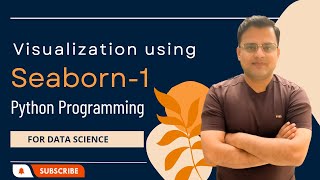 Python Programming Day-21 | Visualization using Seaborn Part-1| Data | Data Science | Data Analytics