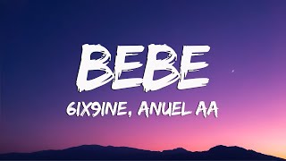 6ix9ine, Anuel AA - Bebe (Letra/Lyrics)