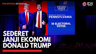 Sederet Janji Ekonomi Donald Trump | IDX CHANNEL