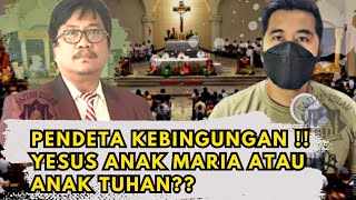 GEGHEER‼️PENDETA BINGUNG || YESUS Anak MARIA Atau Anak TUHAN??