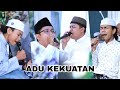 ADU KEKUATAN !!! BIMAULIDIL HADI-HAYYUL HADI || CAK SANI - CAK ZIYAD - CAK FANDY - LIBAS • HD AUDIO