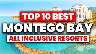 NEW | Top 10 BEST Montego Bay Jamaica All Inclusive Resorts (2024)