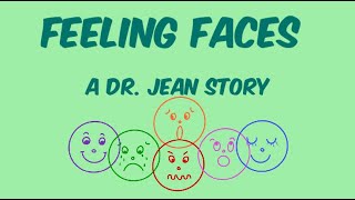 Feeling Faces - A Dr. Jean Story - Free download link in description