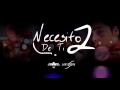 Mr.Don - Necesito de Ti 2 (Feat Luis Omar )