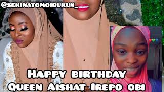 Aishat Irepo Obi Birthday