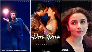 Arijit Singh : Deva Deva Fullscreen Whatsapp Status | Brahmastra New Song | Om Deva Deva Song Status