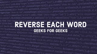 Reverse each word in a given string - GeeksforGeeks