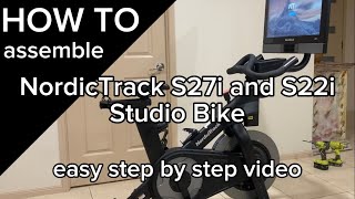 How to assemble NordicTrack S27i and S22i Studio Bike - easy step by step video