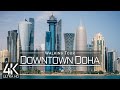 【4K 60fps】🇶🇦 VIRTUAL WALKING TOUR: 🚶 «Doha Downtown - Qatar 2022» 🎧 ORIGINAL SOUNDS 🚫 NO COMMENT