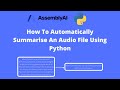 How To Summarise An Audio File In Python | Speech Recognition using Python