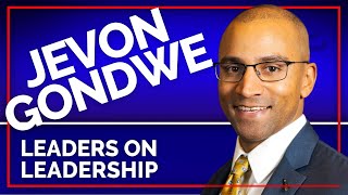 Episode 199 - Jevon Gondwe - Leaders On Leadership