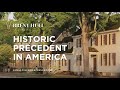 Historic Precedent in America Part 1