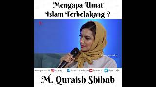 Mengapa Umat Islam Terbelakang ? - M. Quraish Shihab