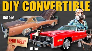 DIY Convertible From ABANDONED Cadillac! Luxury on a BUDGET!