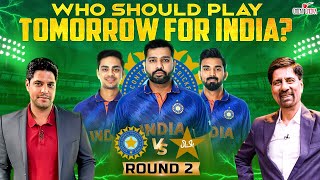 Who Should Play Tomorrow for India? | India Vs Pakistan - Round 2 #Asiacup2023