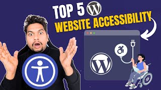 Top 5 WordPress Plugins for Website Accessibility