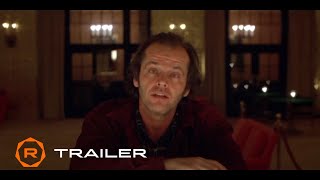 The Shining (1980) 40th Anniversary Official Trailer (2020) - Regal Theatres HD