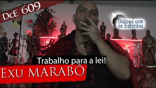 DcE 609 - [] Entidade Exu Marabô - Médium Vinícius Santos Vales