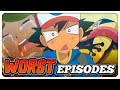 The WORST Pokémon Anime Episodes.
