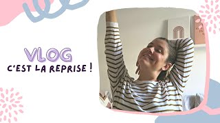 VLOG | C'est la reprise !