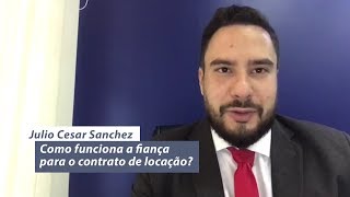 Como funciona a fiança para o contrato de locação?