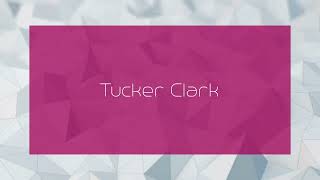 Tucker Clark - appearance